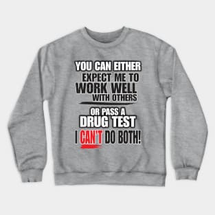 I Can't Do Both! Crewneck Sweatshirt